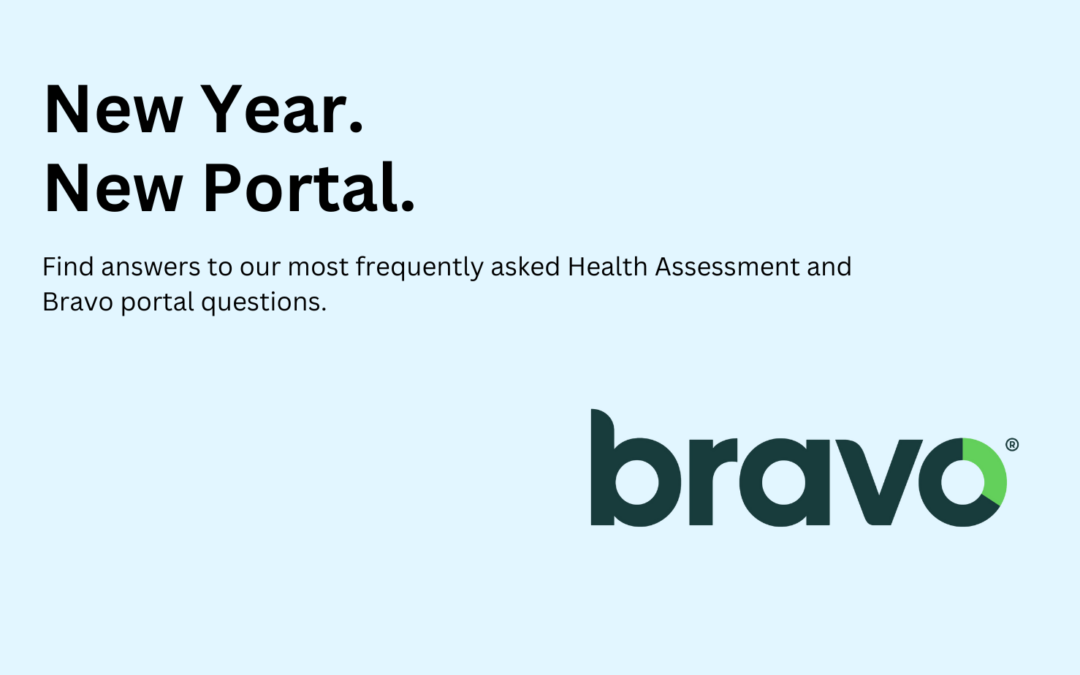 Bravo and Health Assessment FAQ